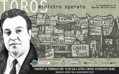 Cent’anni fa nasceva il “Ministro operaio”: il 24 a Udine la prima su Mario Toros